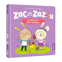 Zac et Zazou La Chasse Aux Oeufs de Pâques