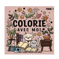 Colorie Avec Moi - Tome 1