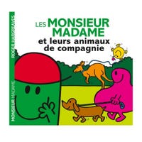 Les Monsieur Madame et leurs animaux de compagnie